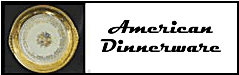 Click for American Dinnerware
